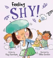 Feeling Shy!: Feelings and Emotions Series - Wayland