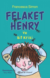 Felaket Henry ve Bit Krizi - Epsilon Yayınevi