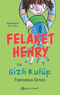 Felaket Henry ve Gizli Kulüp - 1