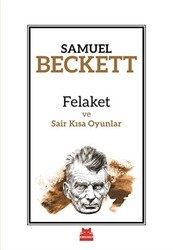 Felaket ve Sair Kısa Oyunlar - Kırmızı Kedi Yayınevi