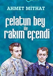 Felatun Bey ile Rakım Efendi - Nilüfer Yayınları