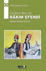 Felatun Bey İle Rakım Efendi - Fark Yayınları