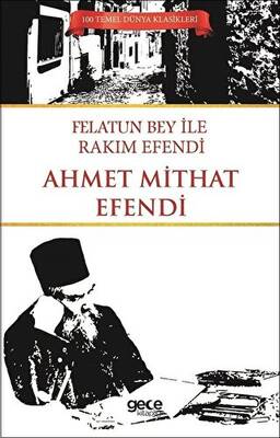 Felatun Bey İle Rakım Efendi - 1