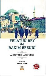 Felatun Bey ile Rakım Efendi - Mercan Okul Yayınları
