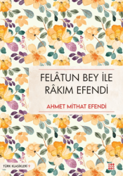 Felatun Bey İle Rakım Efendi - Dokuz Yayınları
