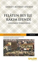 Felatun Bey ile Rakım Efendi Günümüz Türkçesiyle - Salon Yayınları