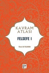 Felsefe 1 - Kavram Atlası - Gazi Kitabevi