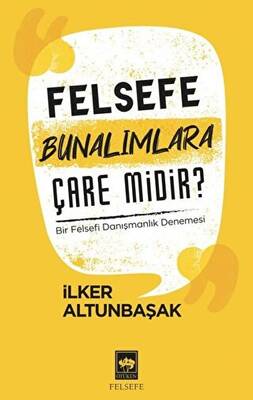 Felsefe Bunalımlara Çare Midir? - 1