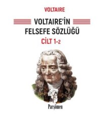 Voltaire`in Felsefe Sözlüğü Kitap 1 - Parşömen Yayınları