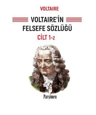 Voltaire`in Felsefe Sözlüğü Kitap 1 - 1