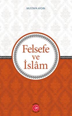 Felsefe ve İslam - 1