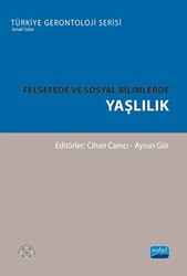 Felsefede ve Sosyal Bilimlerde Yaşlılık - Nobel Akademik Yayıncılık