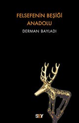 Felsefenin Beşiği Anadolu - Say Yayınları