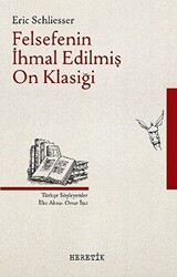 Felsefenin İhmal Edilmiş On Klasiği - Heretik Yayıncılık