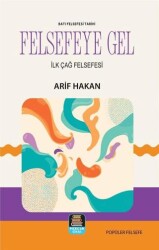 Felsefeye Gel - Batı Felsefesi Tarihi - Mercan Okul Yayınları