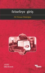 Felsefeye Giriş - Dem Yayınları