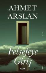 Felsefeye Giriş - Alfa Yayınları