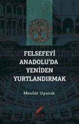 Felsefeyi Anadolu’da Yeniden Yurtlandırmak - Kırmızılar