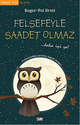 Felsefeyle Saadet Olmaz - 1