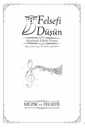 Felsefi Düşün Akademik Felsefe Dergisi Sayı: 15 - Ekim 2020 - Pinhan Yayıncılık