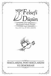 Felsefi Düşün Akademik Felsefe Dergisi Sayı: 20 – Sekülarizm, Post- Sekülarizm Ve Demokrasi - Pinhan Yayıncılık