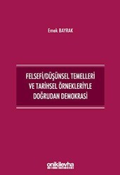 Felsefi-Düşünsel Temelleri ve Tarihsel Örnekleriyle Doğrudan Demokrasi - On İki Levha Yayınları