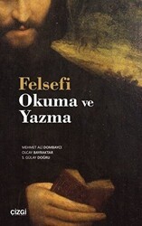 Felsefi Okuma ve Yazma - Çizgi Kitabevi Yayınları