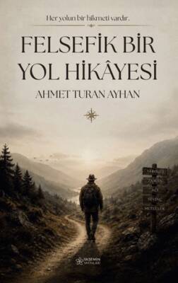 Felsefik Bir Yol Hikayesi - 1