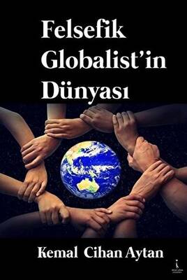 Felsefik Globalist`in Dünyası - 1