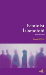 Feminist İslamofobi - Eski Yeni Yayınları