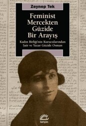 Feminist Mercekten Güzide Bir Arayış - İletişim Yayınevi