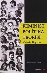 Feminist Politika Teorisi - Phoenix Yayınevi