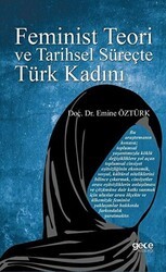 Feminist Teori ve Tarihsel Süreçte Türk Kadını - Gece Kitaplığı