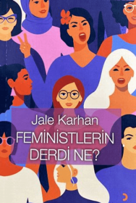 Feministlerin Derdi Ne? - 1