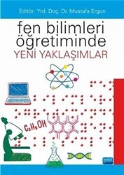 Fen Bilimleri Öğretiminde Yeni Yaklaşımlar - Nobel Akademik Yayıncılık