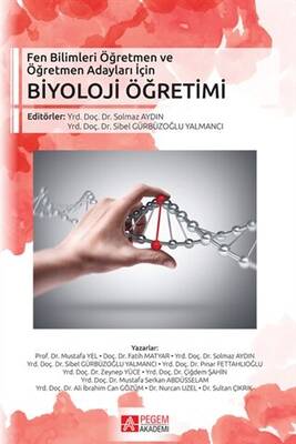 Fen Bilimleri Öğretmen ve Öğretmen Adayları İçin Biyoloji Öğretimi - 1
