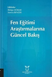 Fen Eğitimi Araştırmalarına Güncel Bakış - Akademisyen Kitabevi