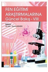 Fen Eğitimi Araştırmalarına Güncel Bakış - VIII - Akademisyen Kitabevi