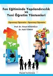 Fen Eğitiminde Yapılandırıcılık ve Yeni Öğretim Yöntemleri - Palme Yayıncılık