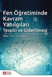 Fen Öğretiminde Kavram Yanılgıları Tespiti ve Giderilmesi - Pegem Akademi Yayıncılık