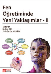 Fen Öğretiminde Yeni Yaklaşımlar - II - Pegem Akademi Yayıncılık