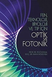 Fen Teknoloji Biyoloji ve Tıp için Optik ve Fotonik - Nobel Akademik Yayıncılık