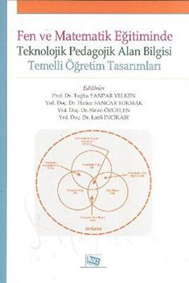 Fen ve Matematik Eğitiminde Teknolojik Pedagolojik Alan Bilgisi - 1