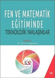 Fen ve Matematik Eğitiminde Teknolojik Yaklaşımlar - Anı Yayıncılık
