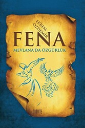 Fena - Mevlana`da Özgürlük - Otorite Yayınları