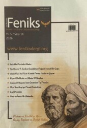 Feniks Felsefi Kültürel Hümanist Dergi Yıl: 5 Sayı: 18 - Aktiffelsefe Kültür Yayınları