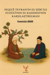 Feqiyê Teyran`ın Su Şiiri İle Fuzûlî’nin Su Kasidesi’ninn Karşılaştırılması - Zilan Akademi