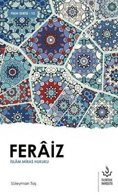 Feraiz - İslam Miras Hukuku - 1