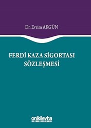 Ferdi Kaza Sigortası Sözleşmesi - On İki Levha Yayınları