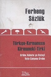 Ferheng Sözlük Türkçe Kırmancca - Kirmancki-Tirki - Vate Yayınevi